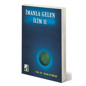 İMANLA GELEN İLİM 2 - HALUK NURBAKI