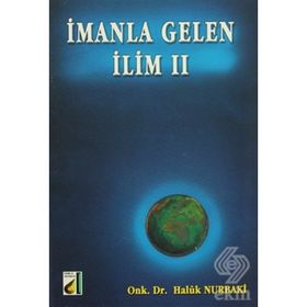 İMANLA GELEN İLİM 2 - HALUK NURBAKI