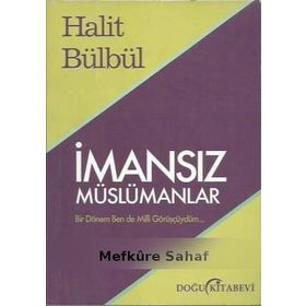 İmansız Müslümanlar-Halit Bülbül