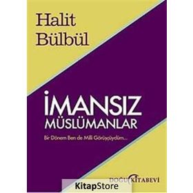 İmansız Müslümanlar-Halit Bülbül