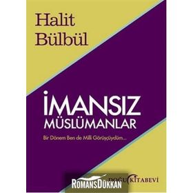 İmansız Müslümanlar-Halit Bülbül