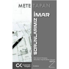 İmar Sorunlarınız - Mete Tapan