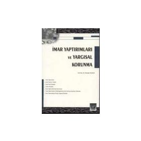 İMAR YAPTIRIMLARI VE YARGISAL KORUNMA - MUSTAFA YILMAZ