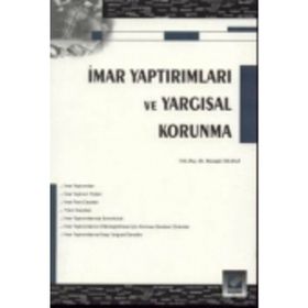 İMAR YAPTIRIMLARI VE YARGISAL KORUNMA - MUSTAFA YILMAZ