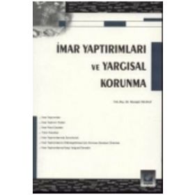 İMAR YAPTIRIMLARI VE YARGISAL KORUNMA - MUSTAFA YILMAZ