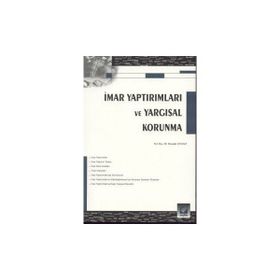 İMAR YAPTIRIMLARI VE YARGISAL KORUNMA - MUSTAFA YILMAZ