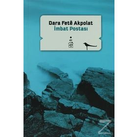 İMBAT POSTASI - DARA FETÊ AKPOLAT