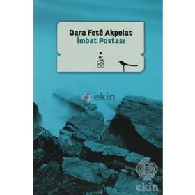 İMBAT POSTASI - DARA FETÊ AKPOLAT