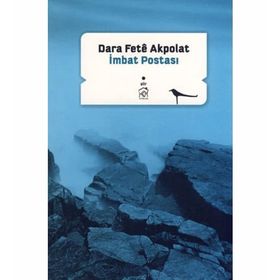 İMBAT POSTASI - DARA FETÊ AKPOLAT