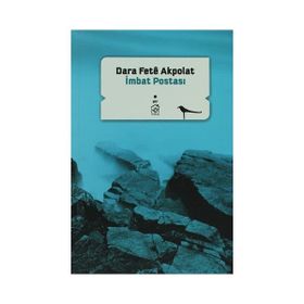 İMBAT POSTASI - DARA FETÊ AKPOLAT