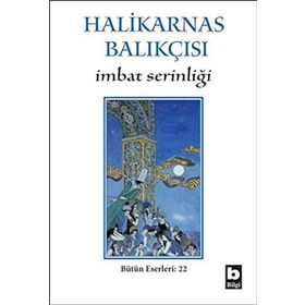 İMBAT SERİNLİĞİ - HALIKARNAS BALIKÇISI