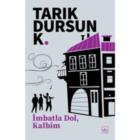 İMBATLA DOL KALBIM - TARIK DURSUN KAKINÇ