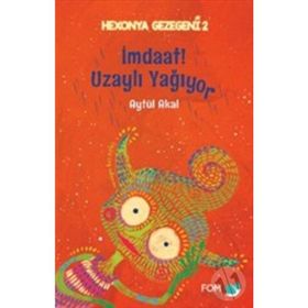 İmdaat! Uzaylı Yağıyor - Aytül Akal