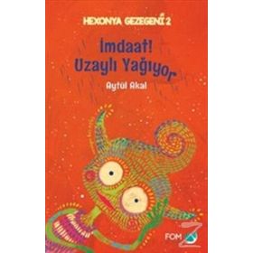 İmdaat! Uzaylı Yağıyor - Aytül Akal