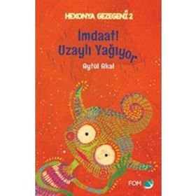 İmdaat! Uzaylı Yağıyor - Aytül Akal