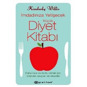 İMDADINIZA YETİŞECEK KÜÇÜK DIYET KİTABI - KIMBERLY WILLIS
