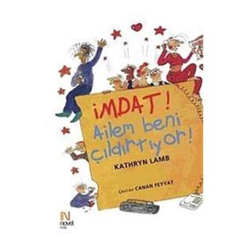İMDAT! AILEM BENI ÇILDIRTIYOR! AILE SORUNLARIYLA BASETME YÖNTEMLERİ - KATHRYN LAMB