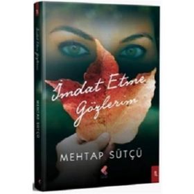 İmdat Etme Gözlerim - Mehtap Sütçü