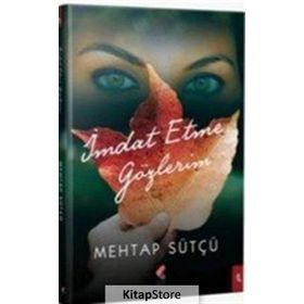 İmdat Etme Gözlerim - Mehtap Sütçü
