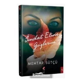 İmdat Etme Gözlerim - Mehtap Sütçü
