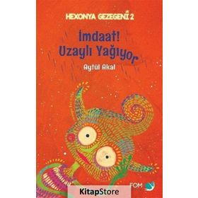 İmdat Uzaylı Yağıyor - Aytül Akal