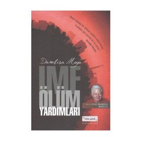 İMF ÖLÜM YARDIMLARI - DAMBISA MOYO