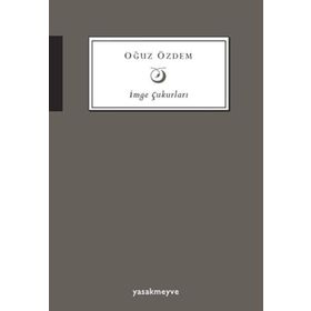 İmge Çukurları - Oğuz Özdeş