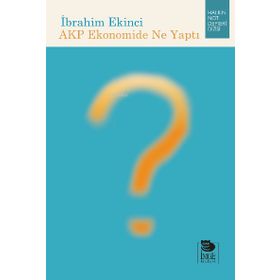 İmge Kitabevi Yayınları AKP Ekonomide Ne Yaptı
