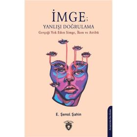 İmge: Yanlışı Doğrulama E. Şenol Şahin Dorlion Yayınevi
