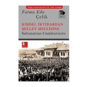 İmge Yayınları Kişisel İktidardan Millet Meclisine Saltanattan Cumhuriyete