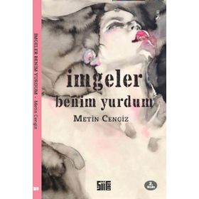 İmgeler Benim Yurdum - Metin Cengiz