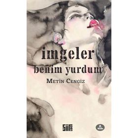 İmgeler Benim Yurdum - Metin Cengiz