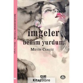 İmgeler Benim Yurdum - Metin Cengiz