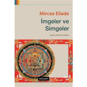 İmgeler ve Simgeler-Mircea Eliade