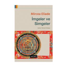 İmgeler ve Simgeler-Mircea Eliade