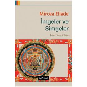 İmgeler ve Simgeler-Mircea Eliade