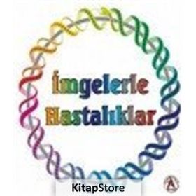 İmgelerle Hastalıklar - Filiz Koç