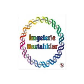 İmgelerle Hastalıklar - Filiz Koç