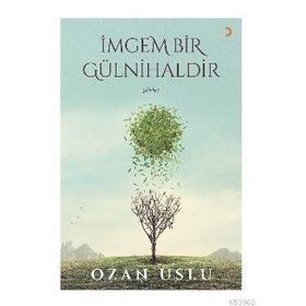 İmgem Bir Gülnihaldir - Ozan Uslu