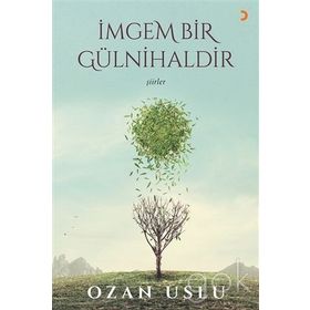 İmgem Bir Gülnihaldir - Ozan Uslu