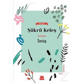 İmiş - Şükrü Keleş