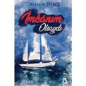 İmkanım Olsaydı - Ayhan Sinci