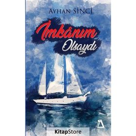 İmkanım Olsaydı - Ayhan Sinci