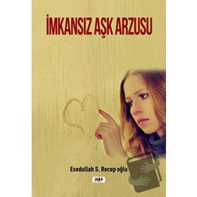 İMKANSIZ AŞK - DANIELLE STEEL
