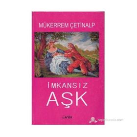 İMKANSIZ AŞK - MÜKERREM ÇETİNALP