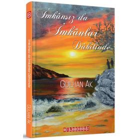 İmkansız Da İmkanlar Dahilinde - Gülhan Ak