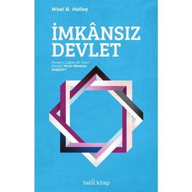 İmkansız Devlet - Wael B. Hallaq
