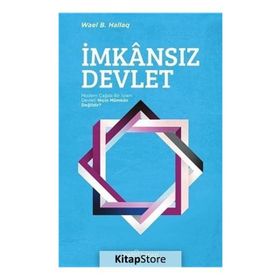 İmkansız Devlet - Wael B. Hallaq