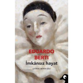 İmkansız Hayat - Eduardo Berti