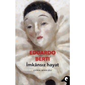 İmkansız Hayat - Eduardo Berti